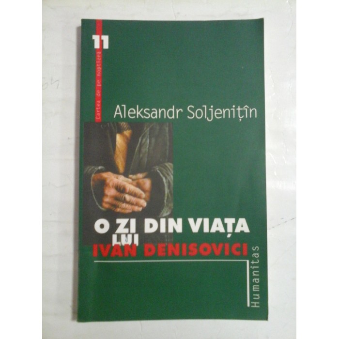   O zi din viata lui Ivan Denisovici   -  Aleksandr  Soljenitin